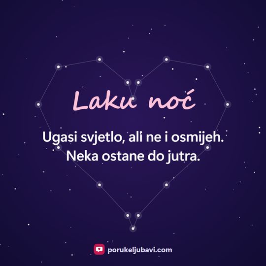 Laku noć: Ugasi svjetlo, ali ne i osmijeh. Neka ostane do jutra.