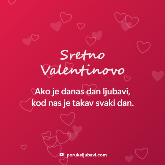 Sretno Valentinovo: Ako je danas dan ljubavi, kod nas je takav svaki dan.