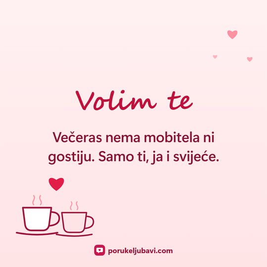Volim te: Večeras nema mobitela ni gostiju. Samo ti, ja i svijeće.