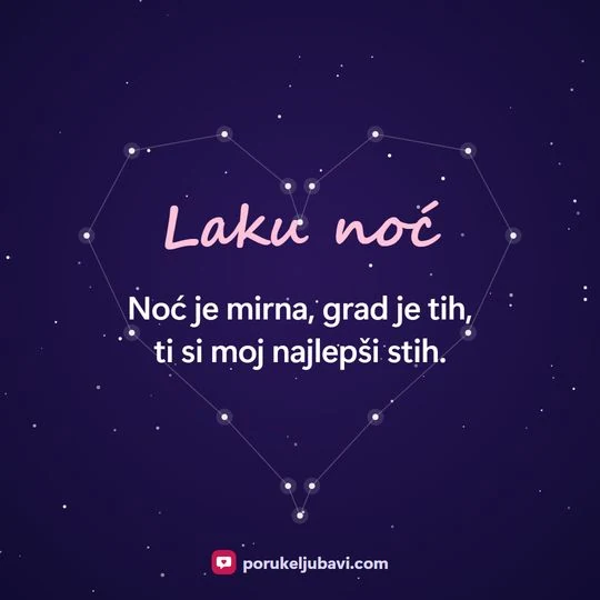 Laku noć: Noć je mirna, grad je tih, ti si moj najlepši stih.