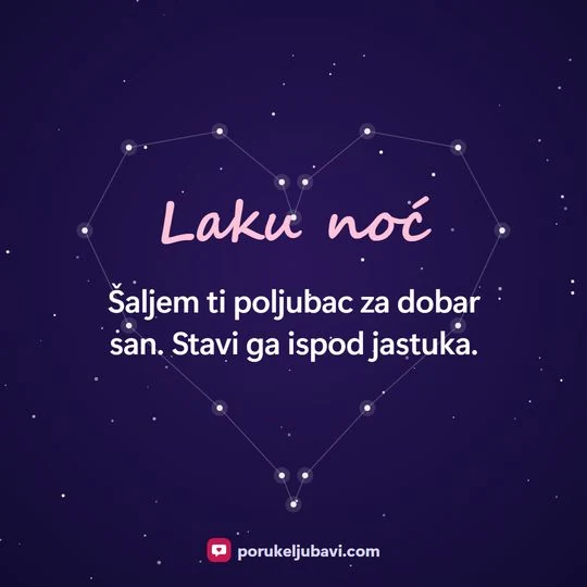 Laku noć: Šaljem ti poljubac za dobar san. Stavi ga ispod jastuka.