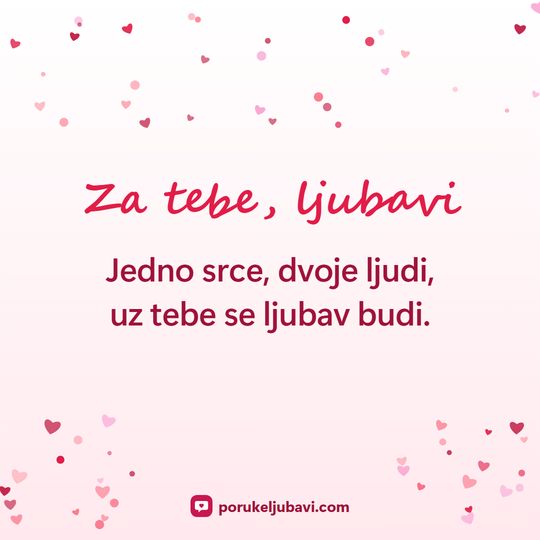 Za tebe, ljubavi: Jedno srce, dvoje ljudi, uz tebe se ljubav budi.
